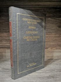 Rimas - Leyendas - Cartas desde mi celda BÉCQUER, GUSTAVO ADOLFO - La Nación