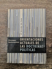 Orientaciones actuales de las doctrinas políticas SANTONASTASO, G. - Troquel