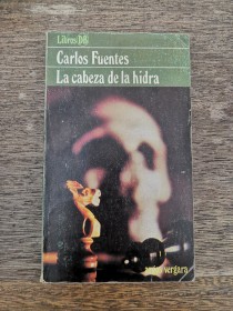 La cabeza de la hidra FUENTES, CARLOS - Argos