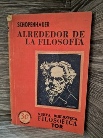 Alrededor de la filosofía SCHOPENHAUER, ARTHUR - Tor