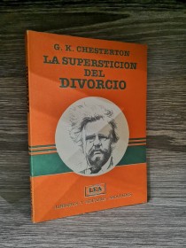 La superstición del divorcio CHESTERTON, G. K. - LEA