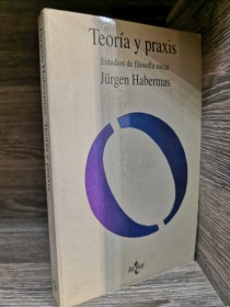 Teoría y praxis HABERMAS, JURGEN - Tecnos