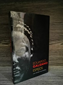 Espejos GALEANO, EDUARDO - Siglo Veintiuno