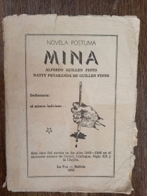 Mina (Novela póstuma) GUILLEN PINTO, ALFREDO - La Paz (1953)