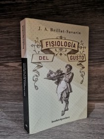 Fisiología del gusto BRILLAT-SAVARIN, J.A. - Book