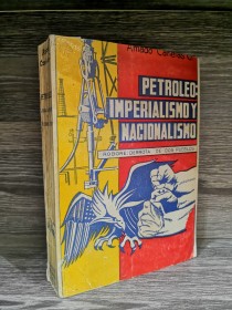 Petróleo. Imperialismo y nacionalismo CANELAS, AMADO - Altiplano