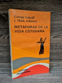 Metáforas de la vida cotidiana LAKOFF, G. - JOHNSON, M. - Cátedra