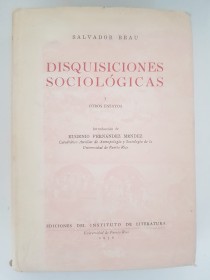 Disquisiciones sociológicas y otros ensayos - Brau, Salvador - Instituto de Literatura