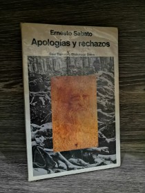 Apologías y rechazos SABATO, ERNESTO - Seix Barral
