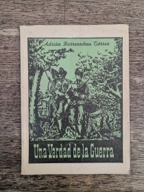 Una verdad de la Guerra BARRENECHEA TÓRRES, ADRIÁN - La Paz