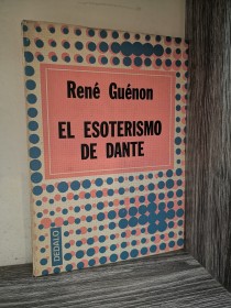 El esoterismo de Dante GUÉNON, RENÉ - Dédalo