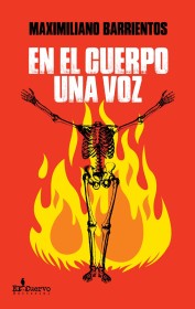 En el cuerpo una voz BARRIENTOS, MAXIMILIANO – El Cuervo