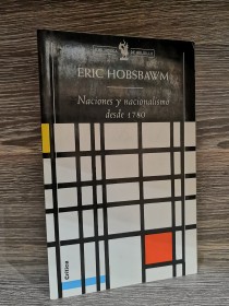 Naciones y nacionalismos desde 1870 HOBSBAWN, ERIC - Crítica