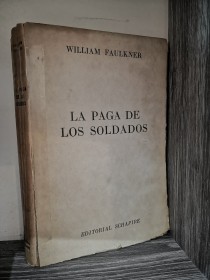 La paga de los soldados FAULKNER, WILLIAM - Schapire