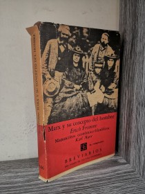 Marx y el concepto del hombre (BREVIARIO) FROMM, ERICH - Fondo de Cultura Económica