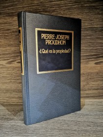 Qué es la propiedad? PROUDHON, PIERRE-JOSEPH - Hyspamérica