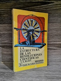 La estructura de las revoluciones científicas KUHN, T. S. - Fondo de Cultura Económica