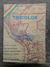 Tricolor. Historia y proyeccciones de paz, desarrollo e integración del diferendo marítimo boliviano