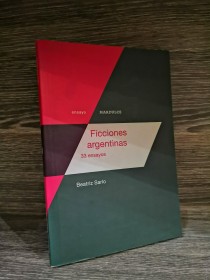 Ficciones argentinas SARLO, BEATRÍZ - Mardulce