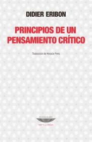 Principios de un pensamiento crítico ERIBON, DIDIER – El cuenco de plata