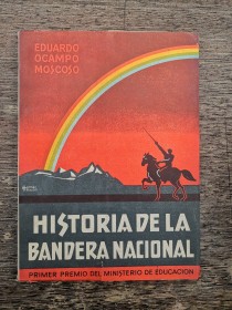 Historia de la bandera nacional OCAMPO MOSCOSO, EDUARDO - Los Amigos del Libro