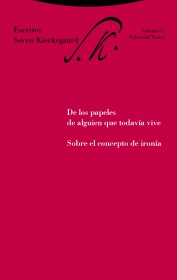 Escritos Vol.1 De los papeles de alguien que todavía vive. KIERKEGAARD, SÖREN – Trotta