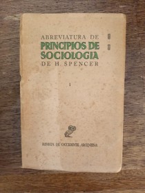 Abreviatura de Principios de Sociología (2 tomos)  SPENCER, HERBERT - Revista de Occidente 