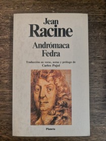 Andrómaca - Fedra RACINE, JEAN - Planeta