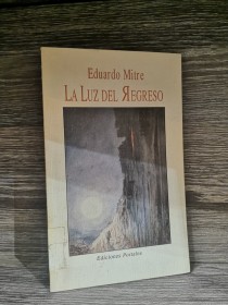 La luz del regreso MITRE, EDUARDO - Portales