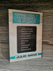 Grandes ideas y experimentos de la ciencia SANZ, JULIO - Amaru