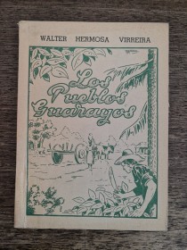 Los pueblos guarayos HERMOSA VIRREIRA, WALTER - La Paz (1950)