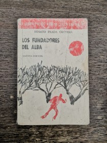 Los fundadores del alba PRADA OROPEZA, RENATO - Los Amigos del Libro