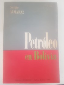 Petroleo en Bolivia (1° edición) - Almaraz Paz, Sergio - Juventud