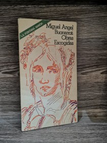 Obras escogidas BUONARROTI, MIGUEL ÁNGEL - La Fontana Mayor