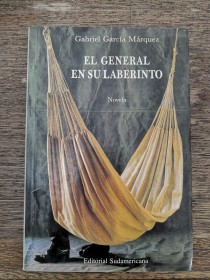 El general en su laberinto GARCÍA MÁRQUEZ, GABRIEL - Sudamericana