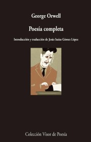 Poesía completa ORWELL, GEORGE – Visor