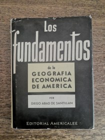 Los fundamentos de la geografía de América ABAD DE SANTILLÁN, DIEGO - Americalee