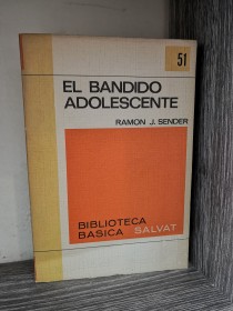 El bandido adolescente SENDER, RAMÓN - Salvat