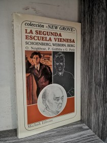 La segunda escuela vienesa SCHOENBERG-WEBERN-BERG - Muchnik