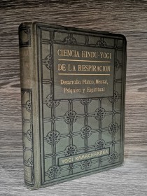 Ciencia hindú-yogi de la respiración YOGI RAMACHARAKA - Antonio Roch